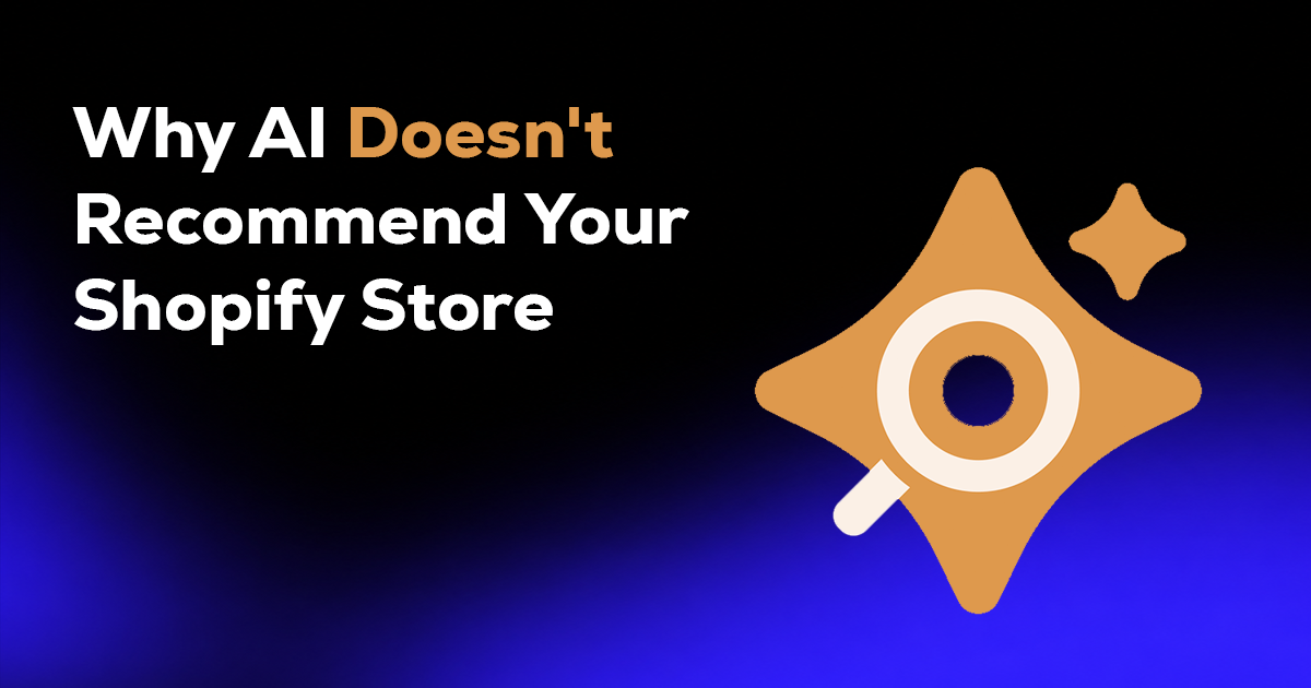 Why AI Doesn't Recommend Your Shopify Store (And What Actually Fixes It in 2026) cover